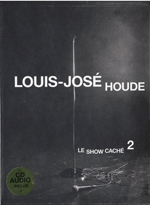 Louis-Jos House - Le show cach 2