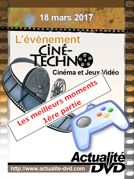 �v�nement Cine-Techno - Cinema et Jeux video 2017