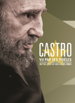 Castro - Vu par ses fidles
